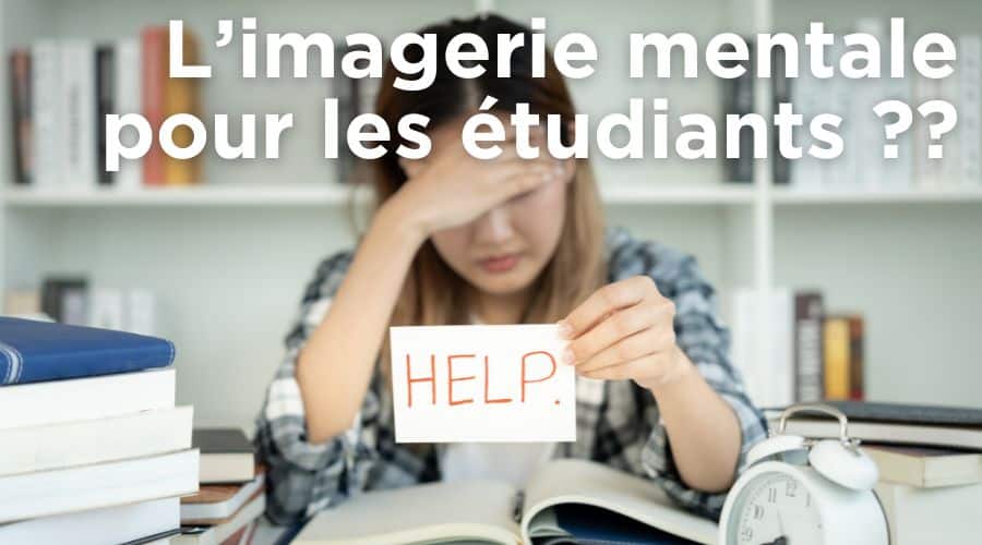 L’intérêt de la Visualisation Mentale pour les Étudiants